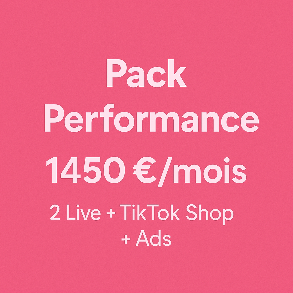 Pack Performance – 2 Lives + TikTok Shop + Ads